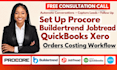 set up procore buildertrend jobtread quickbooks  xero orders costing workflow