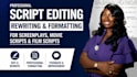 edit, rewrite and format your screenplay or movie script professionally