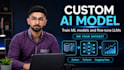 train custom ml models and fine tune llms on your dataset