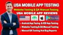 do app testing, qa testing,website testing,android app user testing, ios testing