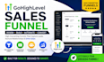 design gohighlevel sales funnel