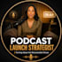 do complete podcast launch setup, branding and strategy