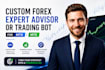 code a custom forex expert advisor or trading bot for mt4 and mt5
