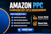 setup, optimize and manage your amazon PPC campaign ads