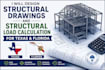 design structural drawings and structural load calculation for texas and florida