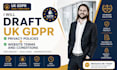 draft UK gdpr privacy policies and website terms and conditions