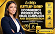 setup drip ecommerce workflows email campaign and segmentation