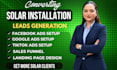 solar installation leads solar panel leads solar facebook ads google ads video