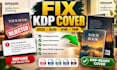 fix rejected KDP cover errors and resize your paperback cover