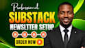 setup substack newsletter, substack account, substack subscribers growth