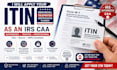 apply your itin individual taxpayer identification number as an irs caa