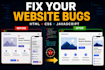 fix HTML CSS and javascript bugs and issues