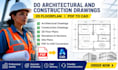 do architectural and construction drawings, 2d floorplan, PDF to cad