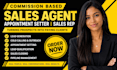 be your commission based sales closer appointment setter sales agent sales rep