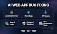 fix bugs in your ai generated or vibe coded web app