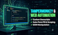 write custom tampermonkey userscripts and web automation scripts