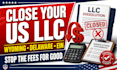 dissolve your US llc close ein wyoming delaware fast irs