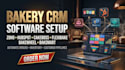 setup bakery crm software via zoho hubspot cakeboss flexibake bakewheel baksmart