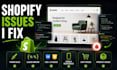 fix bugs and issues in your shopify store