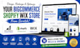 design redesign and optimize your bigcommerce shopify wix store from scratch