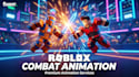 create roblox combat animation, r6 r15 fighting and game animations