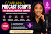 write engaging podcast scripts episode outlines and show notes