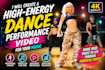 create a high energy dance performance video for your music
