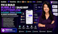 fix bubble io saas mvp flutterflow ai chatbot openai claude ai agent integration