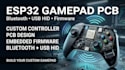 design esp32 gamepad pcb, bluetooth controller, usb hid and firmware