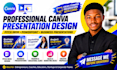 design a professional canva presentation, pitch deck and powerpoint