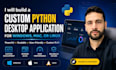 build a custom python desktop application for windows, mac, or linux