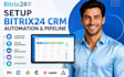do bitrix24 CRM automation workflows pipelines lead management CRM integration