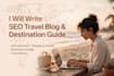 seo travel blog article and destination guide