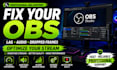 fix obs lag, dropped frames, audio issues and optimize your stream