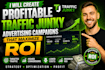 create profitable traffic junky advertising campaigns that maximize ROI
