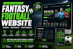 design and develop a professional fantasy football website
