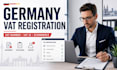 handle germany vat registration and german vat number application