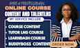setup course content on talentlms, learnworld,  moodle and wordpress lms