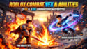 make roblox r6 r15 combat vfx, emote, abilities, 3d animation and effects