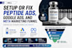 setup or fix peptide ads, google ads, and meta marketing funnels