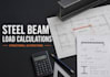 write steel beam load calculations report for structural alterations renovations