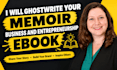 ghostwrite your memoir, business and entrepreneurship ebook