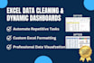 clean, organize, and transform messy excel data into dynamic dashboards