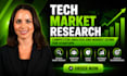 do tech market research, competitor analysis and market sizing for startups
