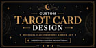create custom tarot card design, mystical illustrations and deck art