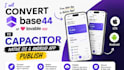 convert base44 or loveable app to capacitor native IOS and android app publish