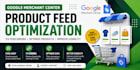 optimize product feed and fix gmc errors, gtin and disapproved products
