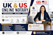 provide UK US online notary, notarization and notarize documents online