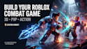develop 3d roblox action game combat game pvp game fighting game development