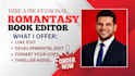 line edit, developmental edit and format your cozy romantasy thriller novel